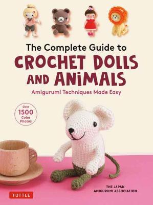 Book cover for product 9780804854122 Complete Guide to Crochet Dolls and Animals