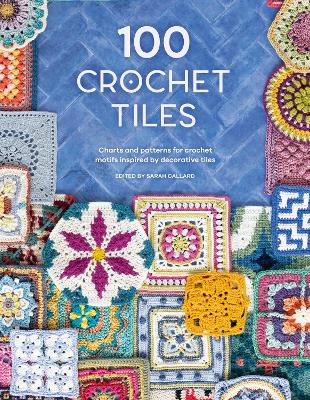 Book cover for product 9781446308950 100 Crochet Tiles