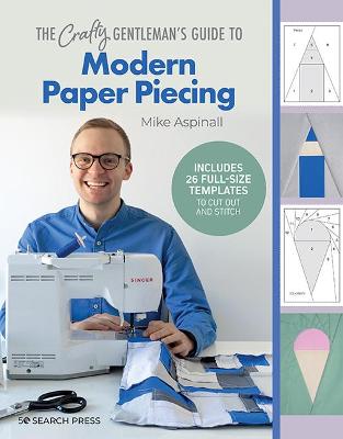 Book cover for product 9781782219743 Crafty Gentleman's Guide to Modern Paper Piecing