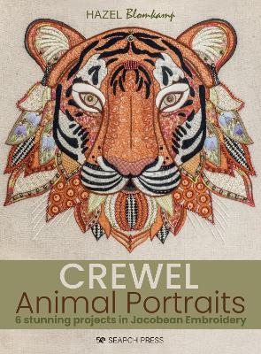 Book cover for product 9781800921306 Crewel Animal Portraits 6 stunning Projects In Jacobean Embroidery