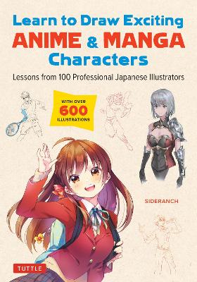 Learn to Draw Exciting Anime & Manga Characters 