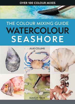 Colour Mixing Guide: Watercolour Seashore, The