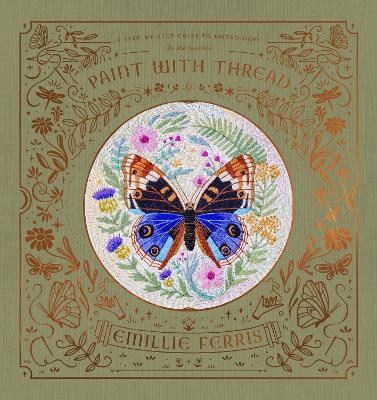 Paint with Thread: in the Garden Paint with Thread: in the Garden